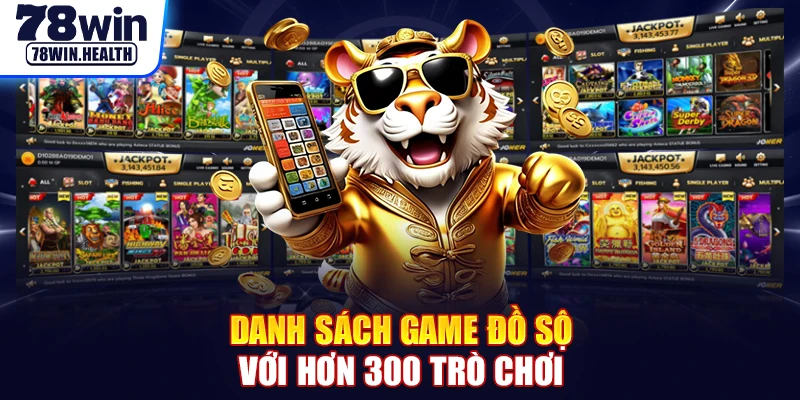 Danh sách game đồ sộ với hơn 300 trò chơi