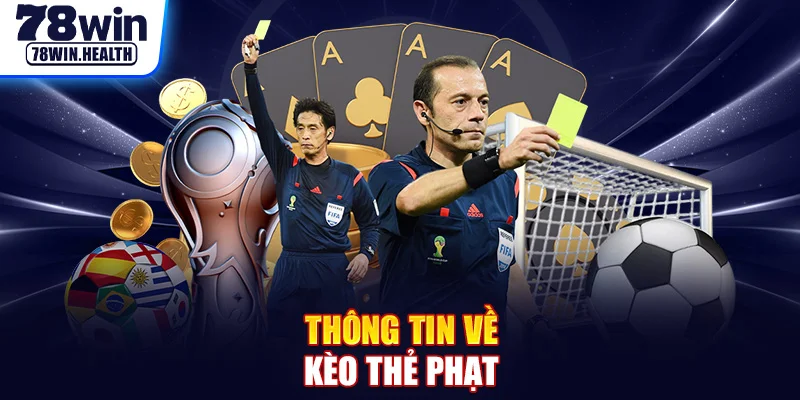 Thông tin về kèo thẻ phạt