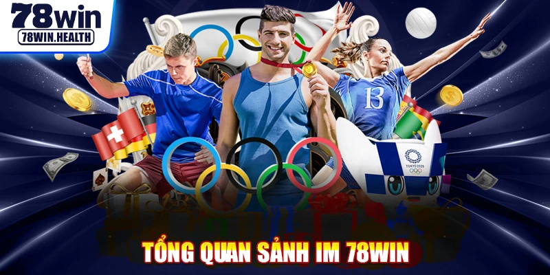 Tổng quan sảnh IM 78WIN